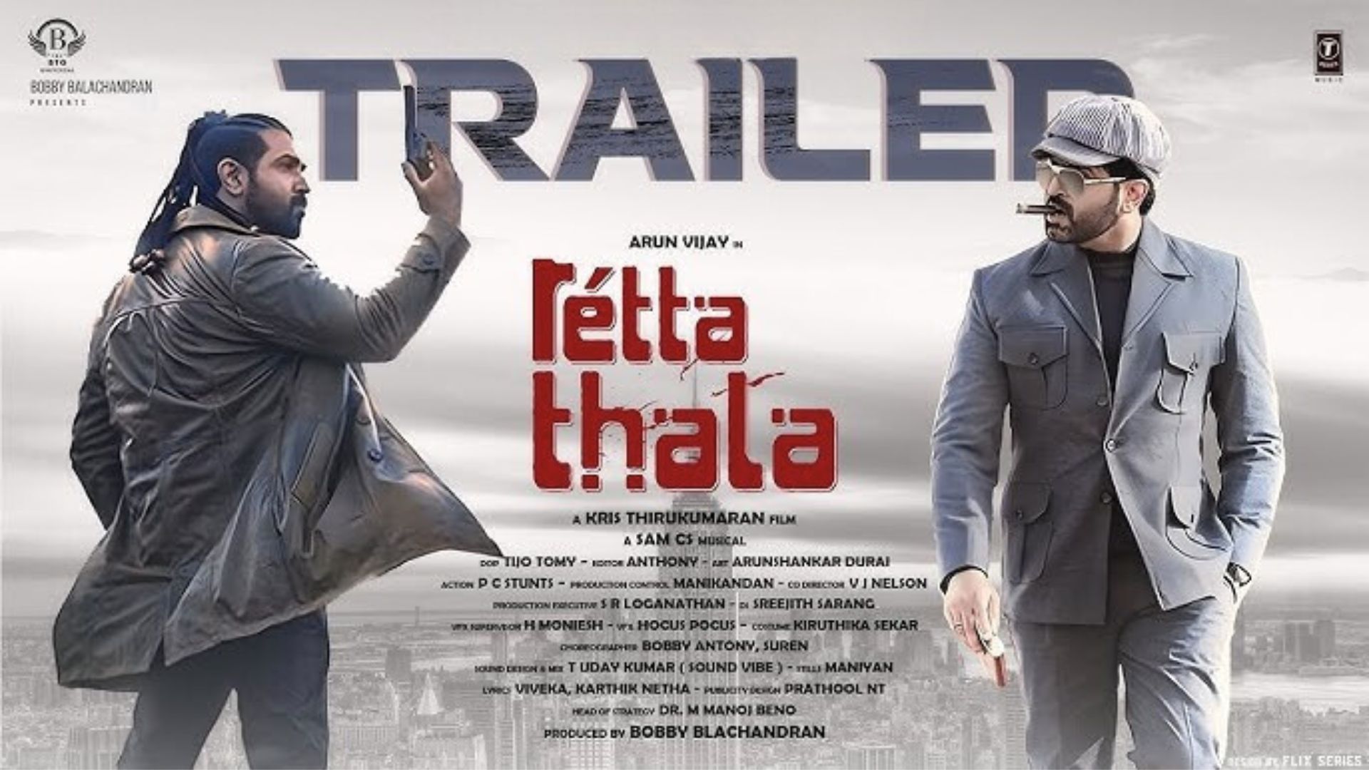 ரெட்ட தல தமிழ் மூவி டிரெய்லர் வெளியீடு